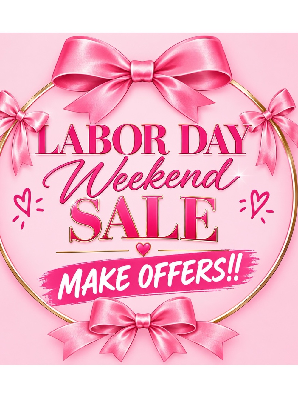 LABOR DAY WEEKEND SALE!! Make your offers🥳🥳.
